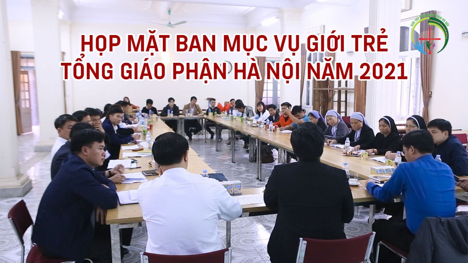 Video Họp Mặt Ban Mục Vụ Giới Trẻ TGP Hà Nội | 26.2.2021